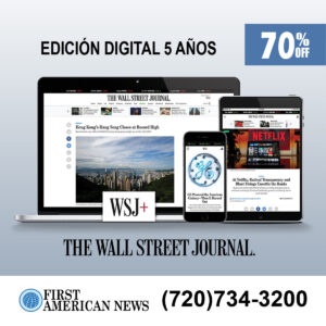 The WSJ en español, suscríbete 5 años y mantente informado